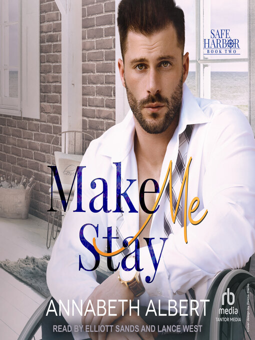 Title details for Make Me Stay by Annabeth Albert - Wait list